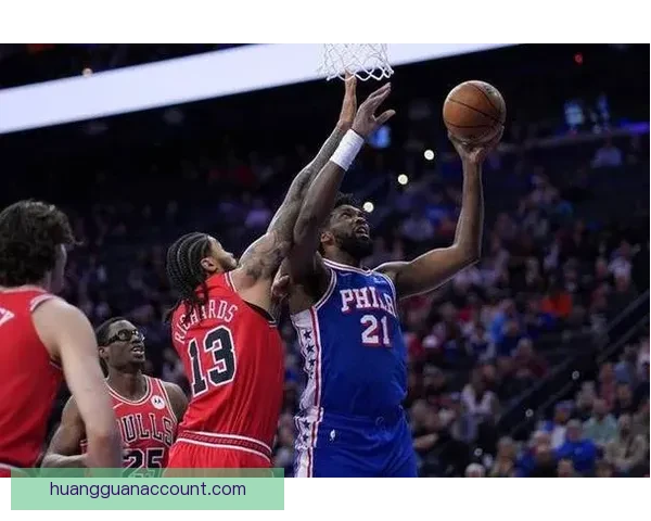 恩比德复出贡献35分助76人大胜公牛乔治解禁砍28分球队领先优势高达47分